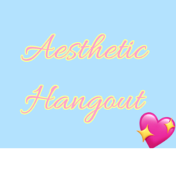Aesthetic Hangout