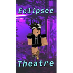 Eclipsee Theatre