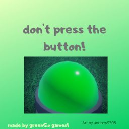 Don't touch the button!