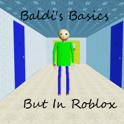 Baldi's Basics But Its In Roblox