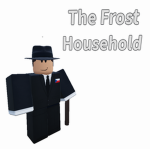 The Frost Household.