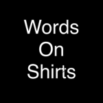 -Words on Shirts-