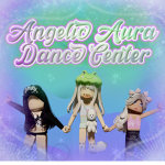 •Angelic Aura Dance Center