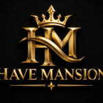 HAVE MANSION