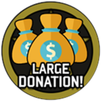 Large Donation - Roblox