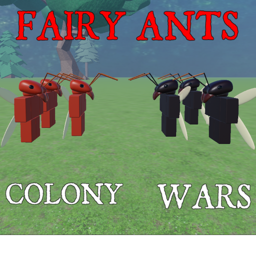 Fairy Ant Colony Wars