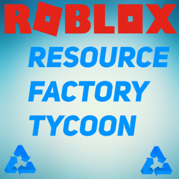 Resource Factory Tycoon
