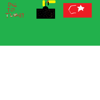 Dig to turkey