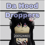 Da Hood Droppers