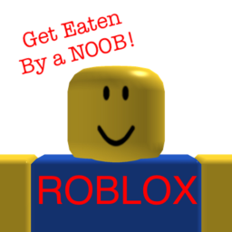 Get eaten by a noob!
