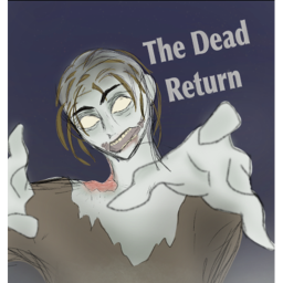 The Dead Return