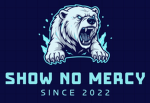 SH0W N0 MERCY!