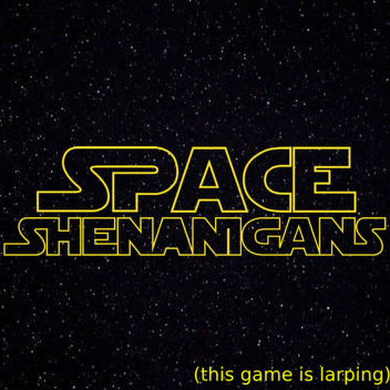 space shenanigans