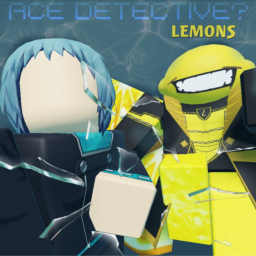 (🍋Lemons🍋) Ace Detective?: REBORN