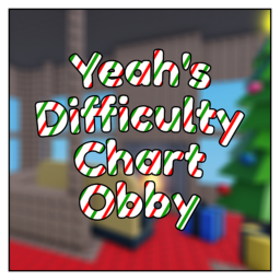 Yeah's Difficulty Chart Obby