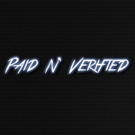 Paid N' Verified [PNV]