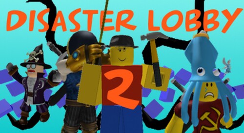 DISASTER LOBBY 2 [25!] Can YOU Survive?