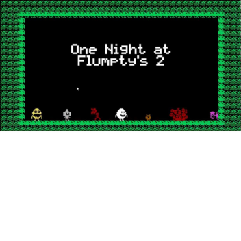 One Night At Flumpty 2 Map Showcase