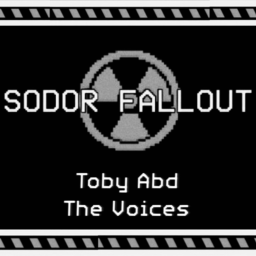 [] SODOR ☣️ FALLOUT [] ~ Toby And The Voices