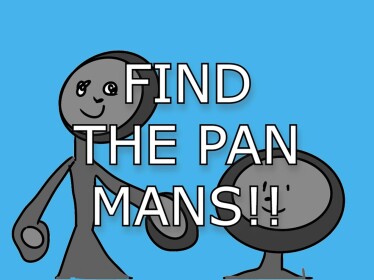 Find The Pan Mans!