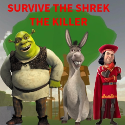 Survive The Shrek The Killer