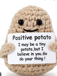 My positive potatoes :D