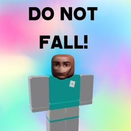 Do not FALL! (NEW!)