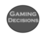 Gaming Decisions