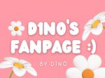 D1N0’s Fanpage :)