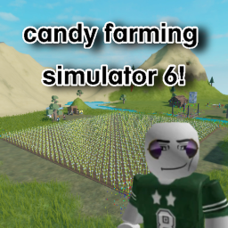 candy farming simulator 6