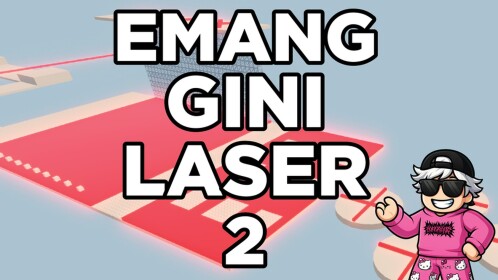 Emang Gini Laser 2