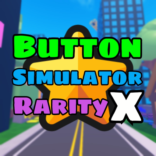 Button Simulator Rarity X