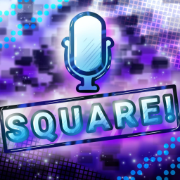 Square! [Voice Chat 🔊🎙️]