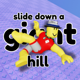 slide down a giant hill