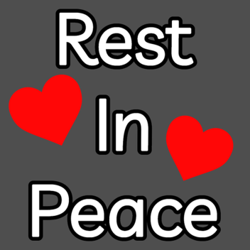 Rest In Peace