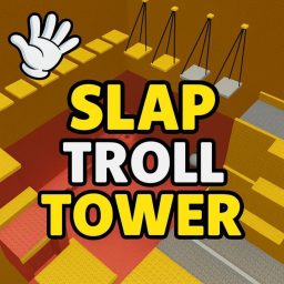 Slap Troll Tower 🖐️