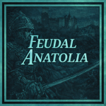 Feudal Anatolia