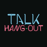 Offical Talk Hang-Out Group