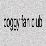 boggy fan club!
