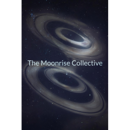 The Moonrise Collective: Nexus