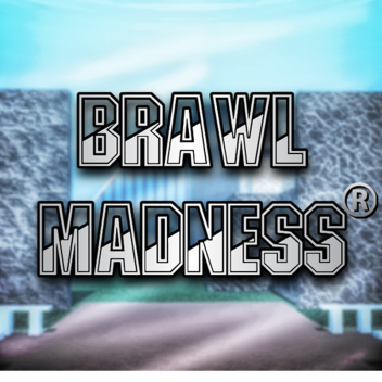 Brawl Madness [1.5.5]