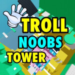 Troll Noobs Tower