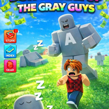 DONT WAKE UP THE GREY GUYS