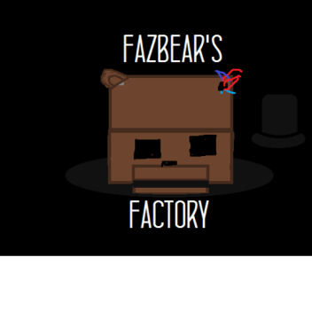 Fazbear's Factory [MAP REVIEW]