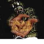 NL (NEVER LACKIN)