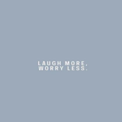 laugh more worry less Roblox decal