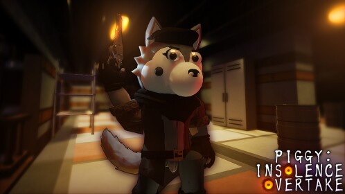 Piggy: insolence Overtake [REFINERY]