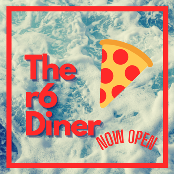 The r6 Diner