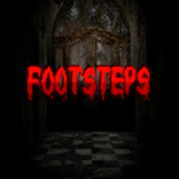 ~ Footsteps Part 1 ~