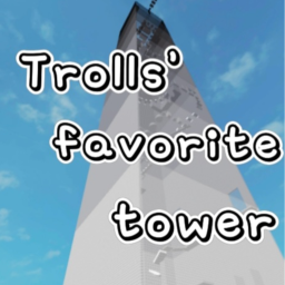 Trolls' favorite tower